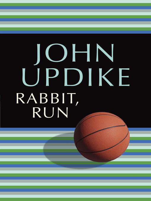 Title details for Rabbit, Run by John Updike - Available